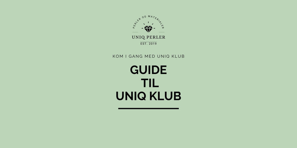 Guide til Uniq Klub