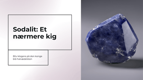 Den Fascinerende Sodalit: En Omfattende Guide - Uniq Perler