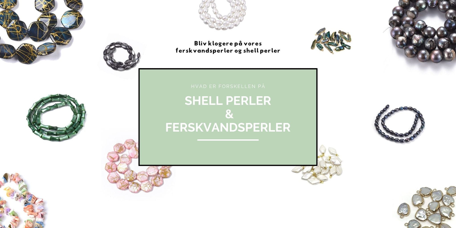 Hvad er forskellen på ferskvandsperler og shell perler? - Uniq Perler
