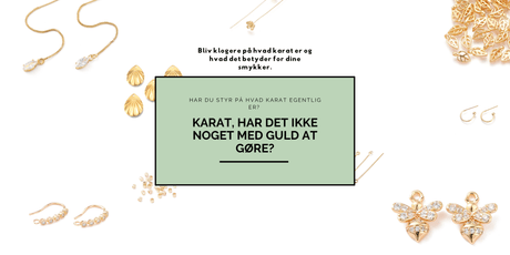 Hvad er karat? - Uniq Perler